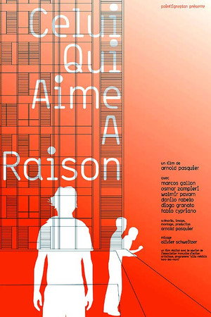 Celui qui aime a raison