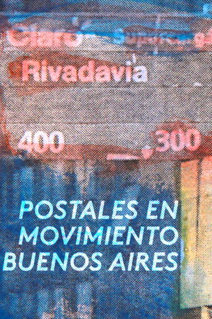 Postales en movimiento: Buenos Aires