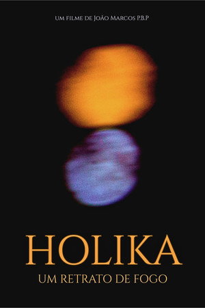 Holiká: Um Retrato de Fogo