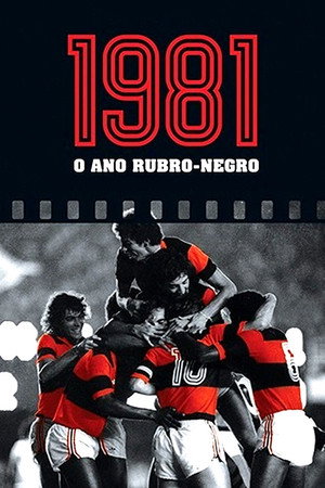 1981: O ano rubro negro