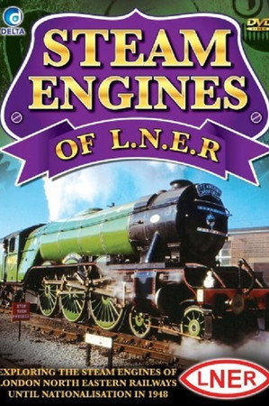 Steam Engines of L.N.E.R