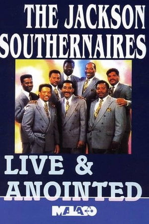 The Jackson Southernaires: Live & Anointed