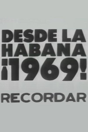 Desde la Habana ¡1969! Recordar