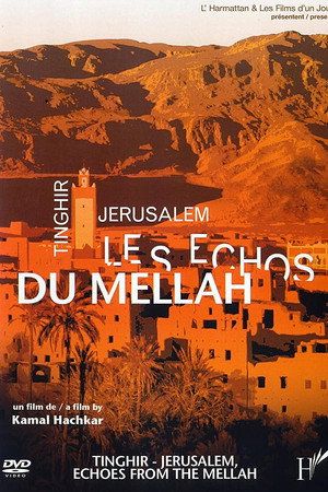 Tinghir-Jerusalem, Les échos du Mellah