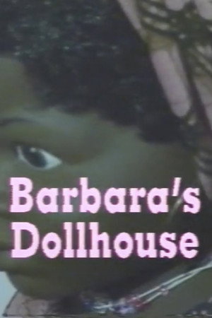 Barbara's Dollhouse