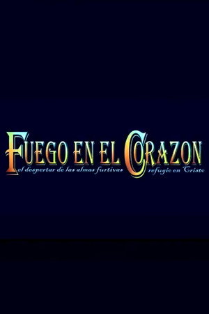 Fuego en el Corazón