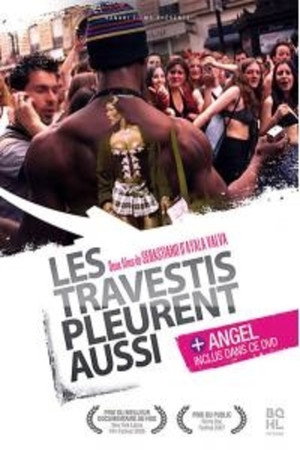 Les travestis pleurent aussi...