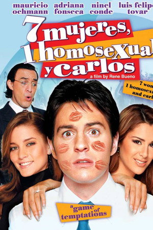 7 Mujeres, 1 Homosexual y Carlos