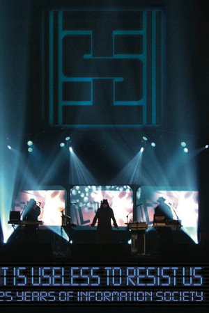 Information Society - It´s Useless to Resist Us