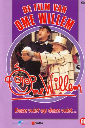 Film van Ome Willem 2 - Deze Vuist Op Deze Vuist
