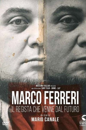 Marco Ferreri - Il regista che venne dal futuro