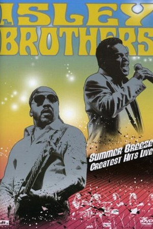 The Isley Brothers - Summer Breeze - Greatest Hits Live