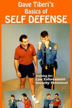 Dave Tiberi's Basics of Self Defense