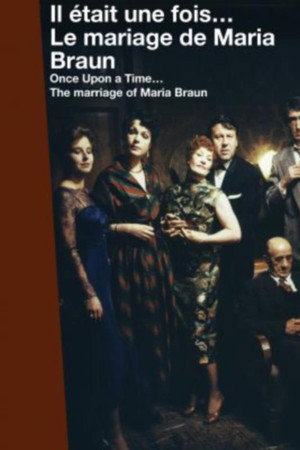 Il était une fois… Le mariage de Maria Braun