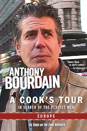 Anthony Bourdain: A Cook's Tour - Europe
