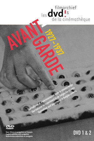 Avant-Garde 1927-1937 SURREALISM AND EXPERIMENT IN BELGIAN CINEMA