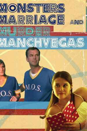 Monsters, Marriage and Murder in Manchvegas