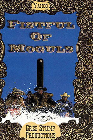 Fistful Of Moguls