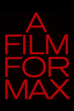 A Film for Max