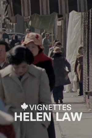 Canada Vignettes: Helen Law