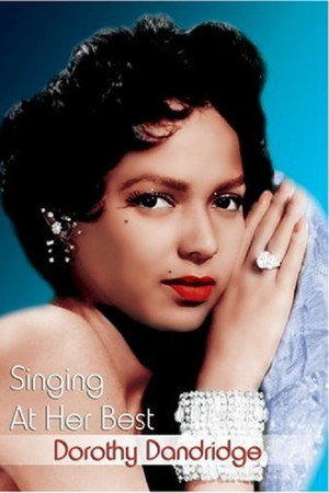 Dorothy Dandridge: Singing at Her Best