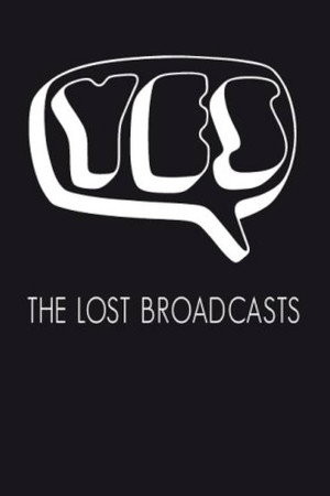 Yes: The Lost Broadcasts