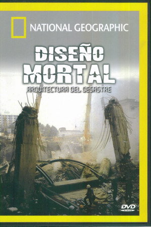 Diseño Mortal - Arquitectura del desastre