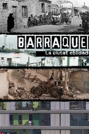 Barraques. La ciutat oblidada