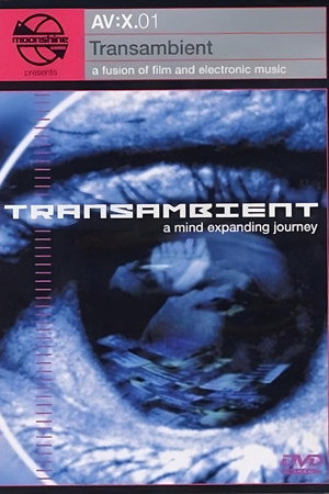 Moonshine Movies Presents AV:X.01 - Transambient