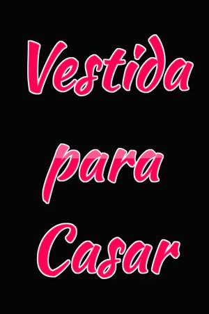 Vestida Para Casar