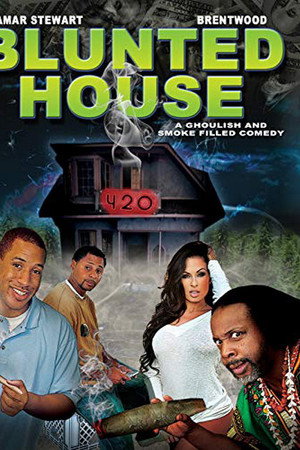 The Blunted House