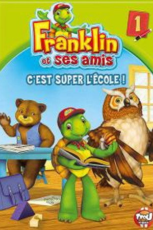 Franklin et ses amis - c'est super l'école