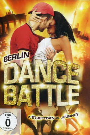 Berlin Dance Battle - A Streetdance Journey