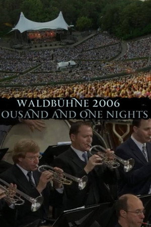 Berliner Philharmonic Orchestra - Waldbühne 2006 - Thousand and One Nights