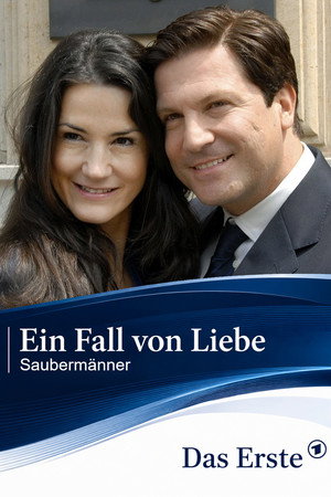 Ein Fall von Liebe - Saubermänner