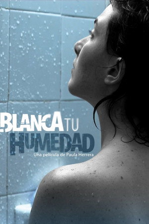 Blanca tu humedad