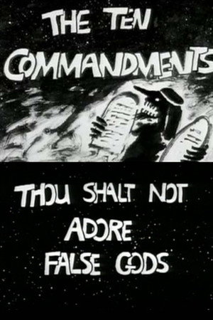 The Ten Commandments Number 1: Thou Shalt Not Adore False Gods
