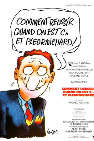 Comment réussir quand on est con et pleurnichard