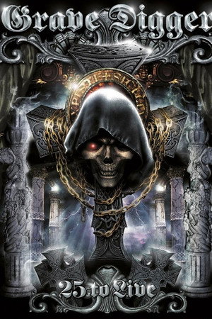 Grave Digger - 25 To Live
