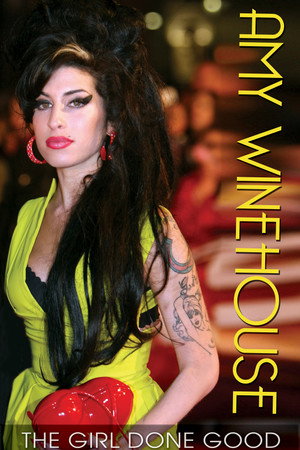 Amy Winehouse: The Girl Done Good - A Documentary Review