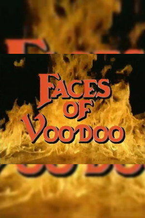 Faces of Voodoo