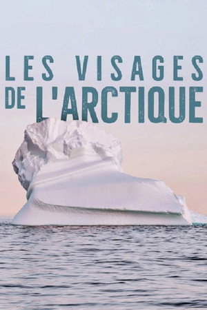 Les visages de l'arctique