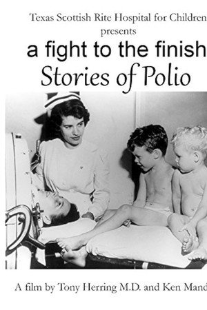 A Fight to the Finish: Stories of Polio
