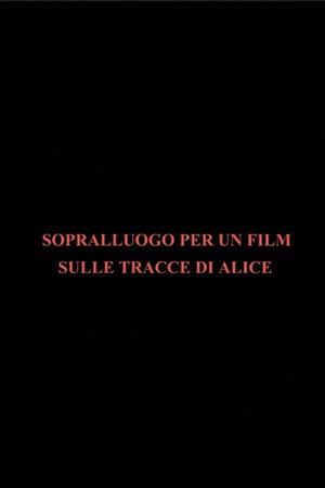 Sopralluogo per un film sulle tracce di Alice