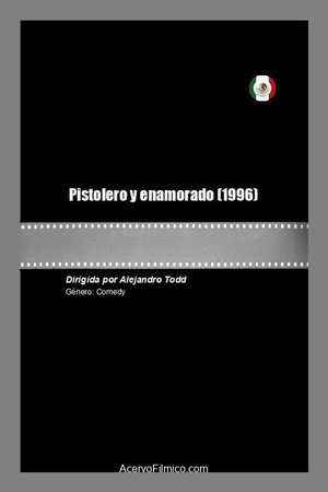 Pistolero y enamorado