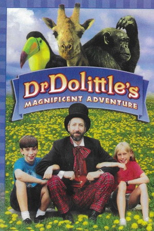 Dr Dolittles Magnificent Adventure