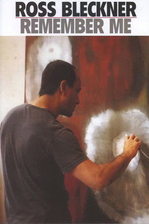 Ross Bleckner: Remember Me