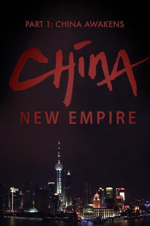 Chine, le nouvel empire : La Chine s'éveille