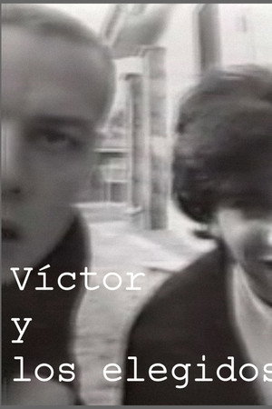 Víctor y los elegidos
