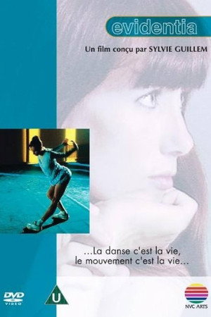 Evidentia - A Film Conceived by Sylvie Guillem